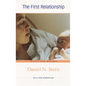 The First Relationship: Infant and Mother, with a New Introduction - Paperback