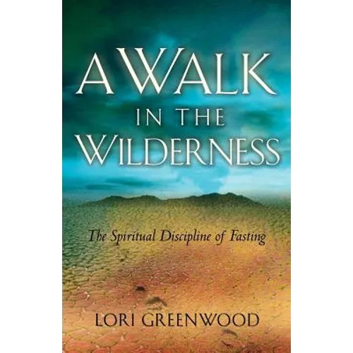 A Walk in the Wilderness - Paperback