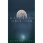 Hallowed Oblivion - Paperback