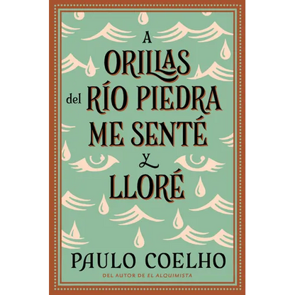 By the River Piedra I Sat Down and Wept: A Orillas del Río Piedra Me Senté Y Lloré / (Spanish Edition) - Paperback