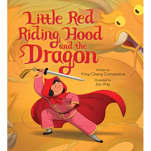 Little Red Riding Hood and the Dragon: A Picture Book - Hardcover