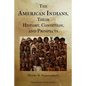 The American Indians Their History Condition and Prospects - Paperback