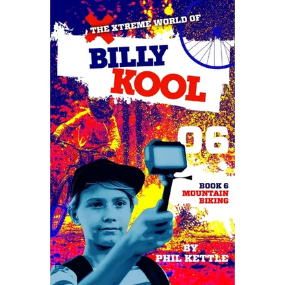 Mountain Biking: Book 6: The Xtreme World of Billy Kool - Paperback