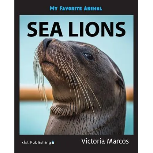 My Favorite Animal: Sea Lions - Paperback