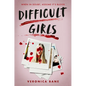 Difficult Girls - Hardcover