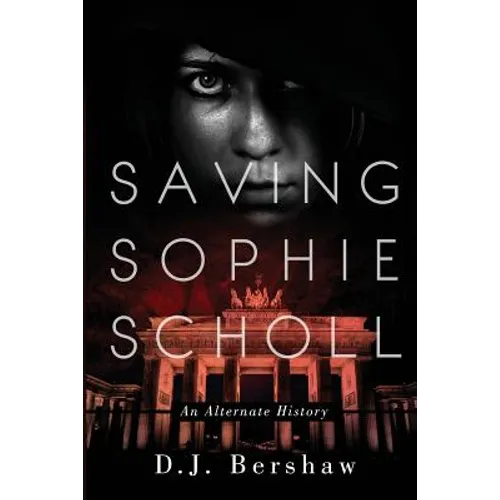 Saving Sophie Scholl - Paperback