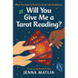 Will You Give Me a Reading?: What You Need to Read Tarot with Confidence - Paperback