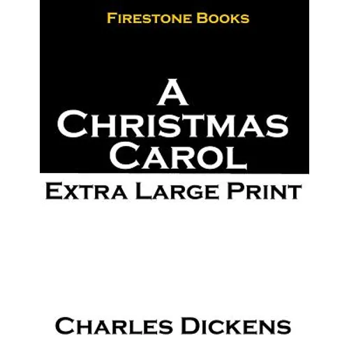A Christmas Carol: Extra Large Print - Paperback