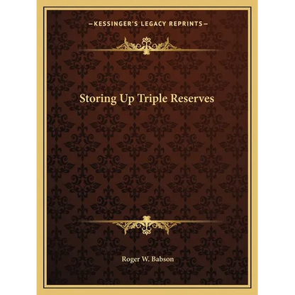 Storing Up Triple Reserves - Paperback