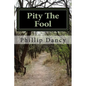 Pity The Fool - Paperback