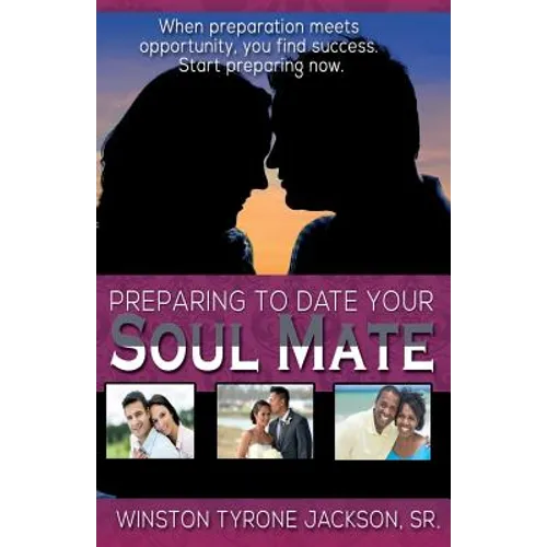 Preparing to Date Your Soul Mate - Paperback