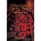 Other Voices, Darker Rooms: Eight Grim Tales - Paperback