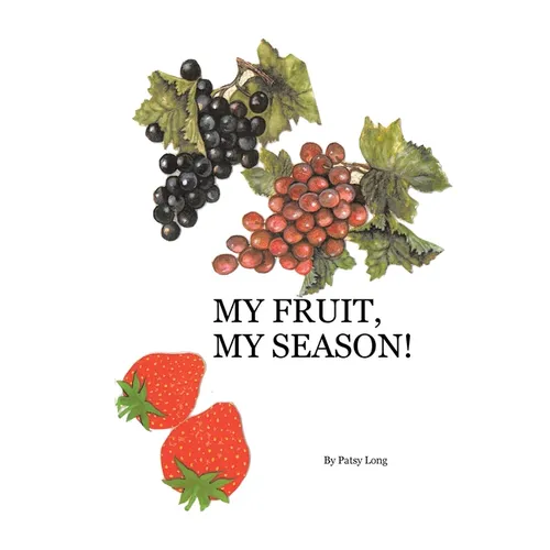 My Fruit, My Season! - Paperback
