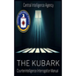 The CIA Document of Human Manipulation: Kubark Counterintelligence Interrogation Manual: Kubark Counterintelligence Interrogation Manual - Hardcover