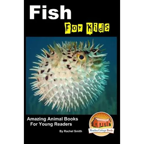 Fish For Kids - Amazing Animal Books For Young Readers - Paperback