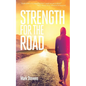 Strength for the Road - Paperback
