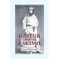 Kabluk of the Eskimo - Paperback
