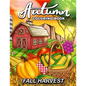 Fall Harvest: Autumn Coloring Book Featuring Relaxing Nature Country Scenes and Beautiful Fall Landscapes - Paperback