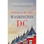 A Song to My City: Washington, DC - Paperback
