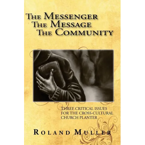 The Messenger, the Message and the Community - Paperback