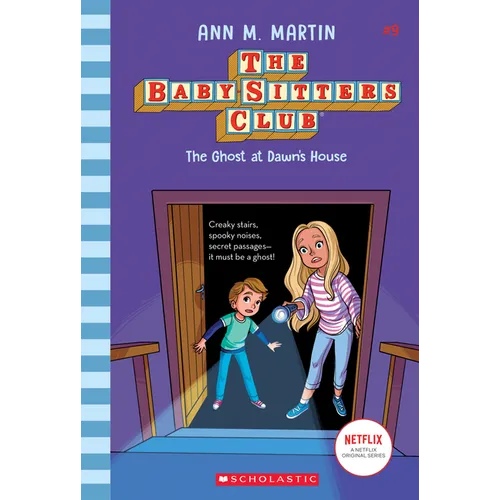 The Ghost at Dawn's House (the Baby-Sitters Club #9): Volume 9 - Hardcover