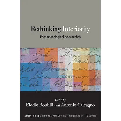 Rethinking Interiority: Phenomenological Approaches - Hardcover