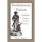 Revolutionary Patriots of Frederick County, Maryland, 1775-1783 - Paperback