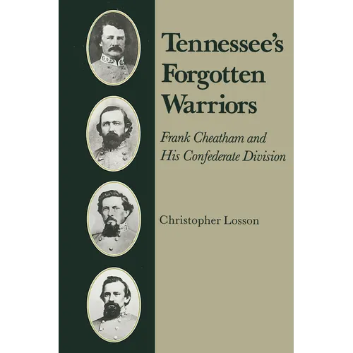 Tennessee's Forgotten Warriors: Frank Cheatham and His Confederate Division - Paperback