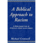 A Biblical Approach to Racism: A Bible-Based Look at America's Oldest Social Plague - Paperback
