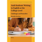 Arab Students' Writing in English at the College Level: Challenges and Remedies - Paperback
