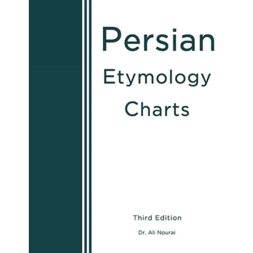Persian Etymology Charts: Third Edition - Paperback
