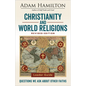 Christianity and World Religions Leader Guide Revised Edition: Questions We Ask about Other Faiths - Paperback