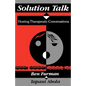 Solution Talk: Hosting Therapeutic Conversations - Paperback