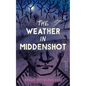 The Weather in Middenshot - Paperback