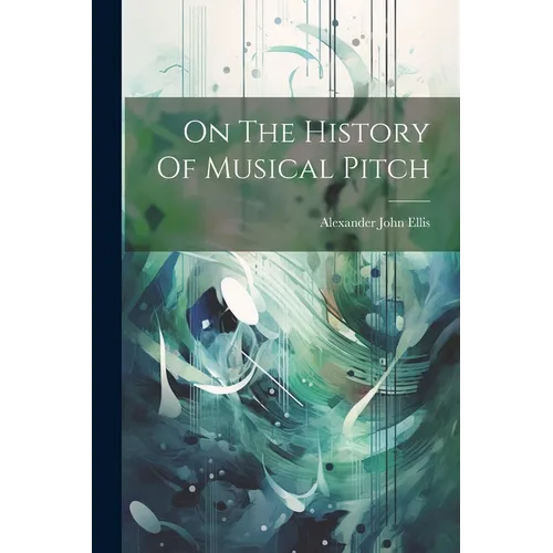 On The History Of Musical Pitch - Paperback