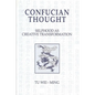 Confucian Thought: Selfhood as Creative Transformation - Paperback