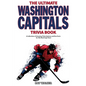 The Ultimate Washington Capitals Trivia Book: A Collection of Amazing Trivia Quizzes and Fun Facts for Die-Hard Caps Fans! - Paperback