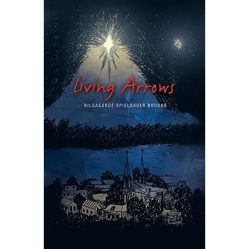 Living Arrows - Hardcover