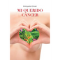 Mi Querido Cancer - Paperback