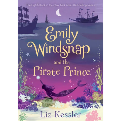 Emily Windsnap and the Pirate Prince: #8 - Library Binding