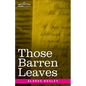 Those Barren Leaves - Paperback