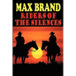 Riders of the Silences - Paperback