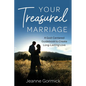 Your Treasured Marriage: A God-Centered Guidebook to Create Long-Lasting Love - Paperback