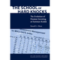 The School of Hard Knocks: The Evolution of Pension Investing at Eastman Kodak - Paperback