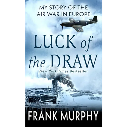 Luck of the Draw: My Story of the Air War in Europe - Library Binding