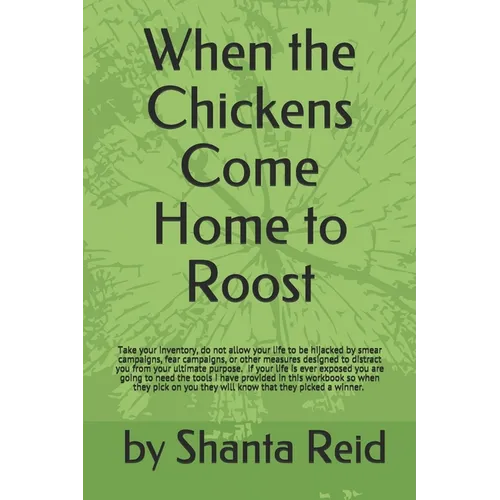 When the Chickens Come Home to Roost - Paperback