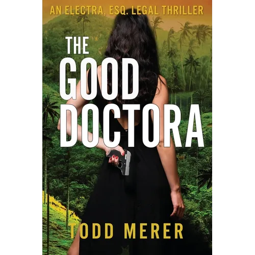 The Good Doctora: An Organized Crime Legal Thriller - Paperback
