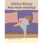 Little Simon- Stop that climbing! - Paperback