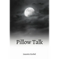 Pillow Talk - Paperback
