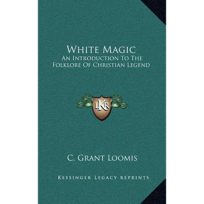 White Magic: An Introduction To The Folklore Of Christian Legend - Hardcover